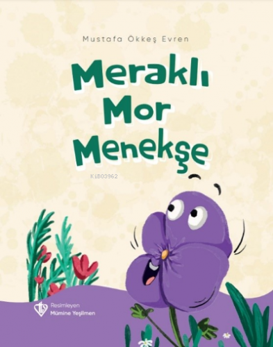 Meraklı Mor Menekşe