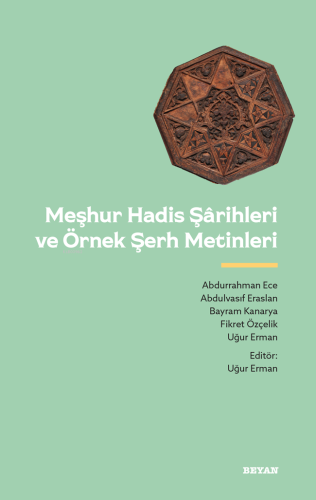 Meşhur Hadis Şarihleri ve Örnek Şerh Metinler