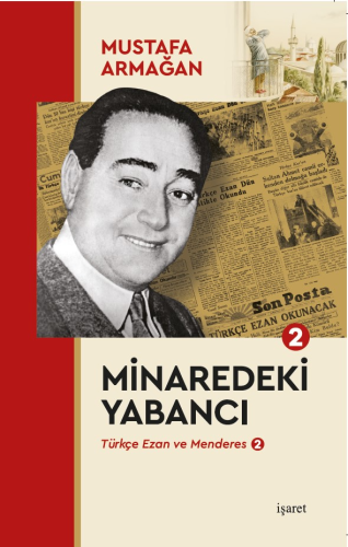 Minaredeki Yabancı;Türkçe Ezan ve Menderes 2