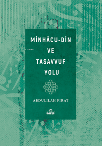 Minhacu-Din ve Tasavvuf Yolu