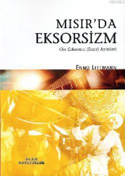 Mısır'da Eksorsizm; Cin Çıkarma Zaar Ayinleri