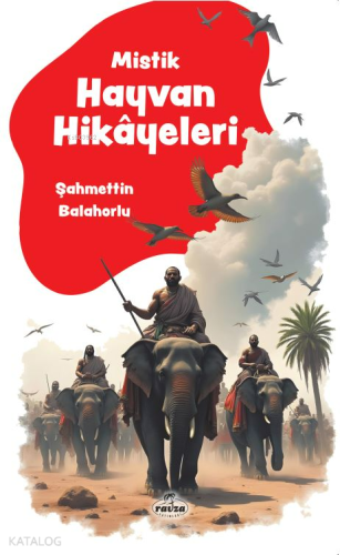 Mistik Hayvan Hikâyeleri