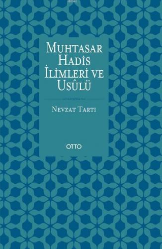 Muhtasar Hadis İlimleri ve Usulü