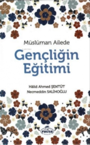 Müslüman Ailede Gençliğin Eğitimi