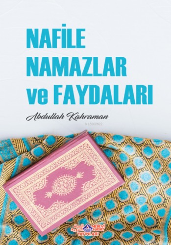 Nafile Namazlar Ve Faydaları