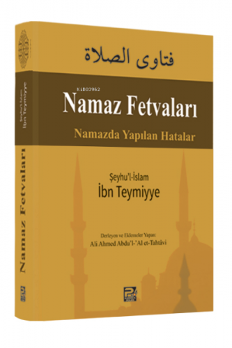 Namaz Fetvaları; Namazda Yapılan Hatalar