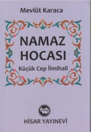 Namaz Hocası (Cep Boy); Küçük Cep İlmihali