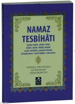 Namaz Tesbihatı (Mini Boy-Türkçe Okunuşlu-Açıklamalı-Transkriptli)