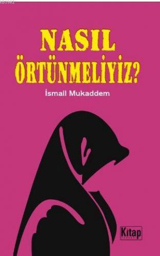 Nasıl Örtünmeliyiz?