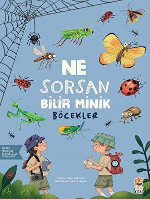 Ne Sorsan Bilir Minik - Böcekler