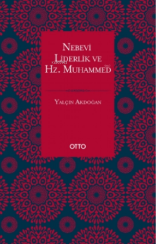 Nebevi Liderlik ve Hz. Muhammed (Sas.)