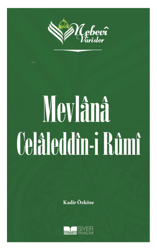 Nebevi Varisler 60 Mevlana Celaleddin-I Rumi