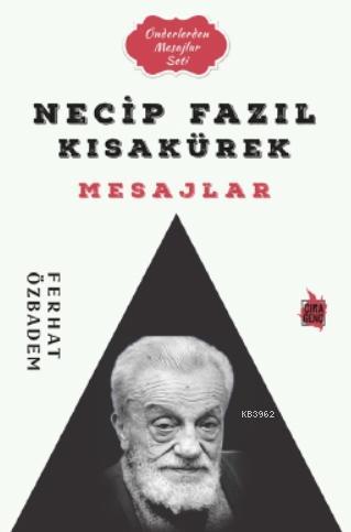 Necip Fazıl Kısakürek Mesajlar