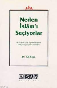 Neden İslam'ı Seçiyorlar