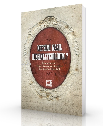 Nefsimi Nasıl Dizginleyebilirim?