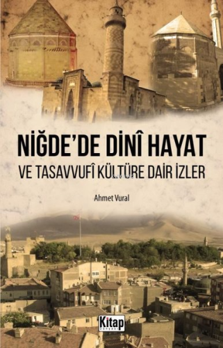 Niğde'de Dini Hayat ve Tasavvufi Kültüre Dair İzler