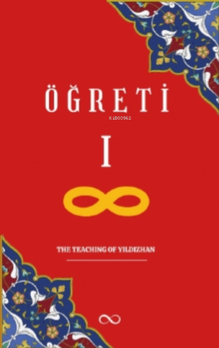 Öğreti – The Teaching Of Yıldızhan