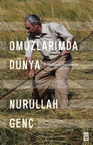 Omuzlarımda Dünya; Hikayem, Hayatımdır