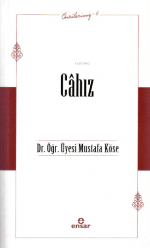 Öncülerimiz-5 Câhız