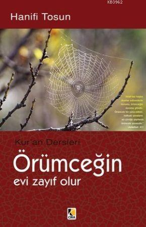 Örümceğin Evi Zayıf Olur; Kur'an Dersleri