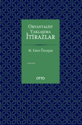 Oryantalist Yaklaşıma İtirazlar