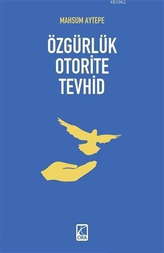 Özgürlük Oterite Tevhid