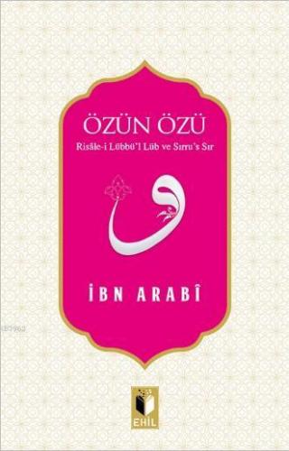 Özün Özü; Risâle-i Lübbü'l Lüb ve Sırru's Sır