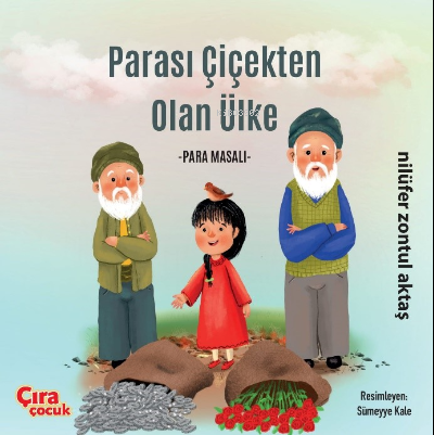 Parası Çiçekten Olan Ülke -Para Masalı-