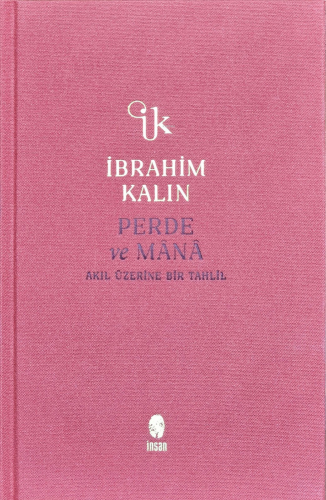 Perde ve Mânâ;Akıl Üzerine Bir Tahlil