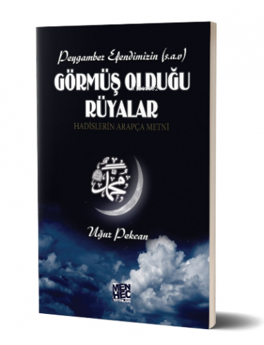 Peygamber Efendimizin (s.a.v) Görmüş Olduğu Rüyalar