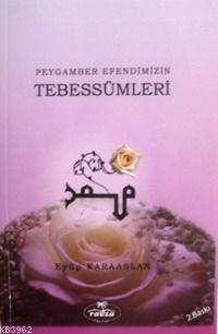 Peygamber Efendimizin Tebessümleri