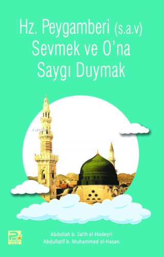 Peygamber (s.a.v)'i Sevmek ve Saygı Duymak