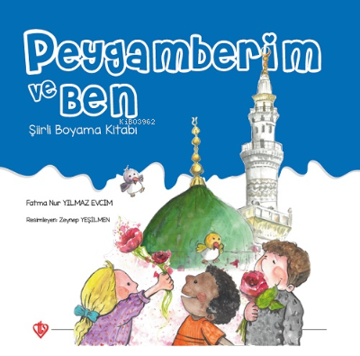 Peygamberim ve Ben ;Şiirli Boyama Kitabı