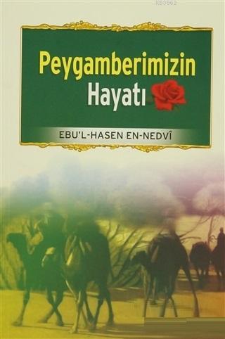 Peygamberimizin Hayatı