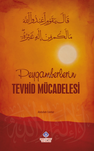 Peygamberlerin Tevhid Mücadelesi