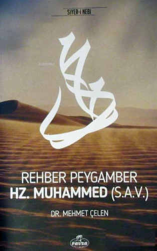 Rehber Peygamber Hz. Muhammed (s.a.v.)