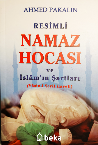 Resimli Namaz Hocası ve İslam'ın Şartları