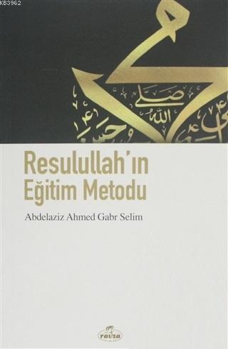 Resulullah'ın Eğitim Metodu