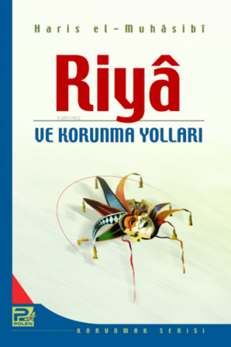 Riya ve Korunma Yolları