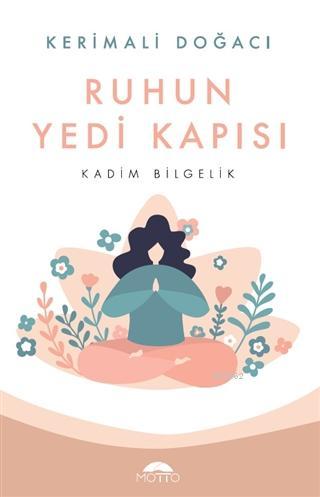 Ruhun Yedi Kapısı; Kadim Bilgelik