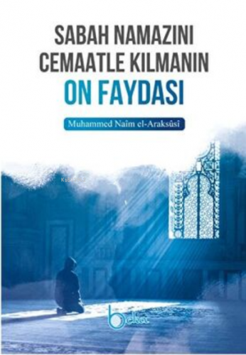 Sabah Namazını Cemaatle Kılmanın On Faydası