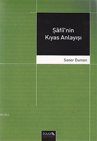 Şafii'nin Kıyas Anlayışı