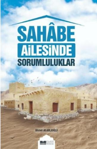 Sahabe Ailesinde Sorumluluklar