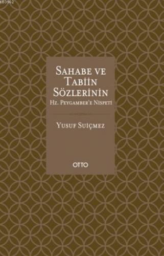 Sahabe ve Tabiin Sözlerinin Hz. Peygamber'e Nispeti