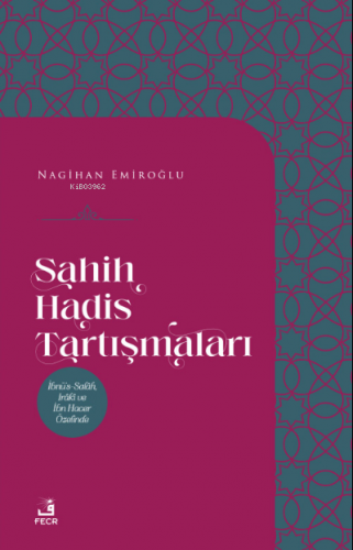 Sahih Hadis Tartışmaları