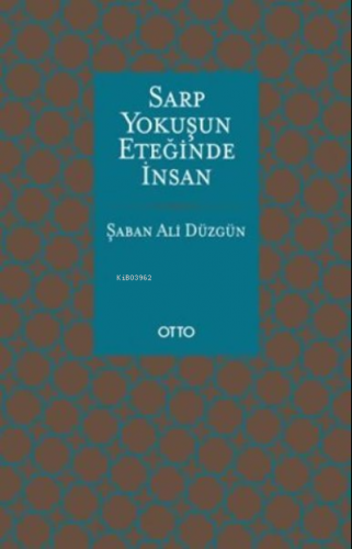 Sarp Yokuşun Eteğinde İnsan