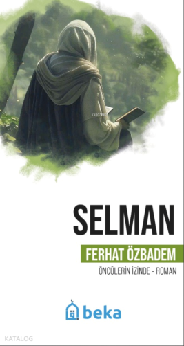 Selman - Öncülerin İzinde