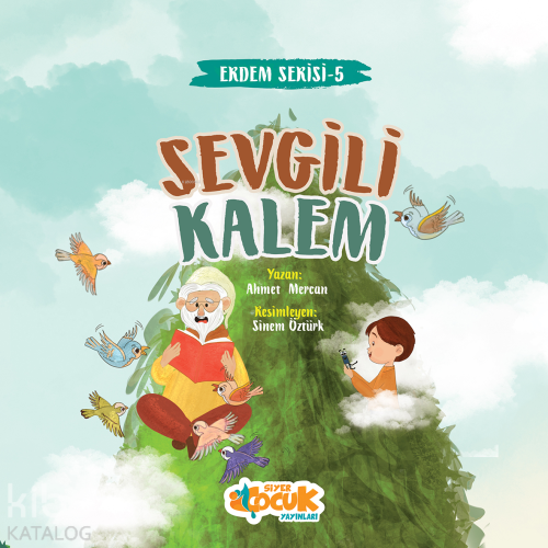 Sevgili Kalem - Erdem Serisi 5; Kurân-ı Kerîm'de Geçen Bitkiler