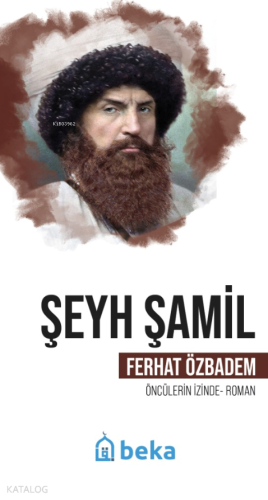 Şeyh Şamil - Öncülerin İzinde