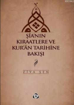 Şia'nın Kıraatlere ve Kur'an Tarihine Bakışı